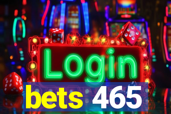 bets 465